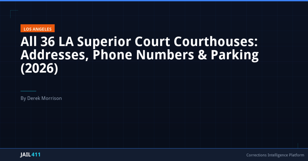All 36 LA Superior Court Courthouses: Addresses, Phone Numbers & Parking (2026)