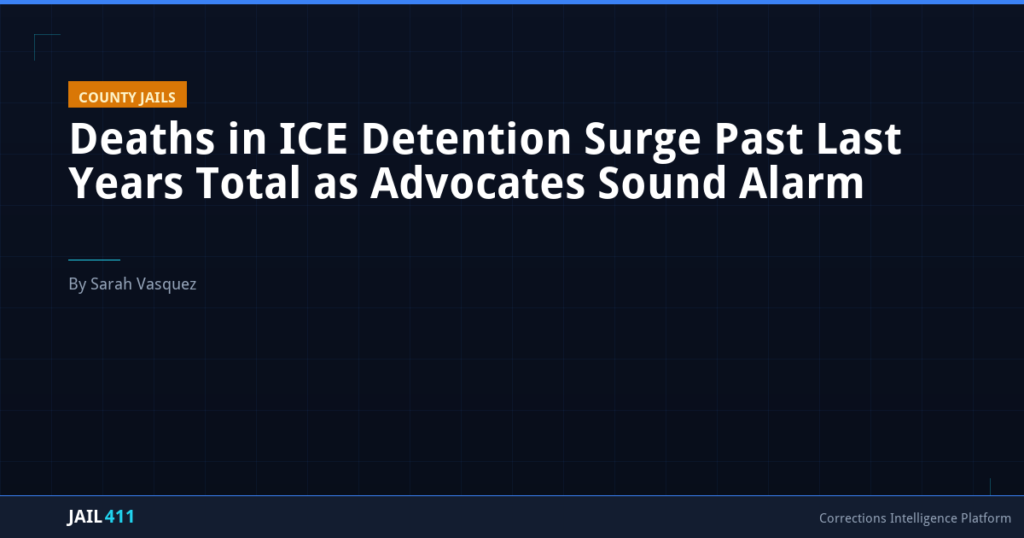 Deaths in ICE Detention Surge Past Last Years Total as Advocates Sound Alarm